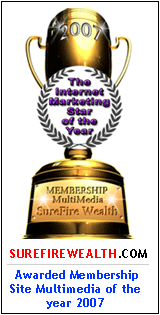 Membership Site Multimedia of the year 2007 --SureFireWealth.com