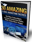 30 Amazing E-mail Marketing Tactics
