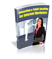 Networking & Public Speaking For Internet Marketers