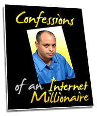 Confessions of an Internet Millionaire