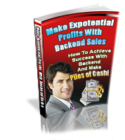 Make Expotential Profits With Backend Sales