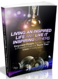 Living An Inspired Life And Live It Inspiring Others