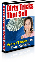 Dirty Tricks That Sell