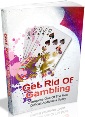 Get Rid Of Gambling