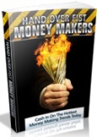 Hand Over Fist Money Makers