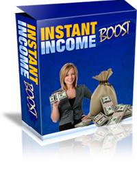 Instant Income Boost