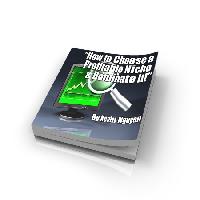 How To Choose A Profitable Niche & Dominate It!