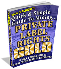 Mining Private Label Rights Gold
