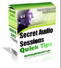 Secret Audio Sessions Quick Tips