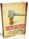 The Debt Destroyer