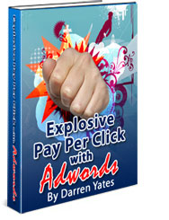 Explosive Pay Per Click with adwords