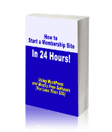 How To Start A Membership Site In 24 Hours