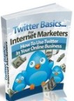 Twitter Basics For Internet Marketers