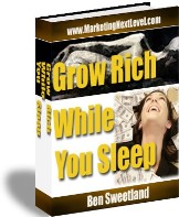 Grow Rich While You Sleep