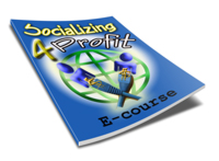 Socializing 4 Profits