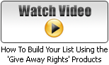 How To Build Your list Using the Give Away Rights Products