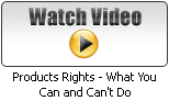 Products Rights - What You Can and Can not Do