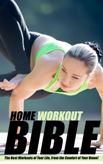 Home Workout Bible
