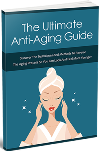 The Ultimate Anti-Aging Guide