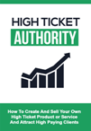 High Ticket Authority