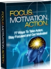 Focus Motivation Action