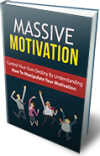 Massive Motivation