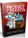 The Guide To Simple And Effective Product Creation