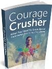Courage Crusher