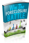 Win The Foreclosure Battle