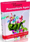 Never Procrastinate Again